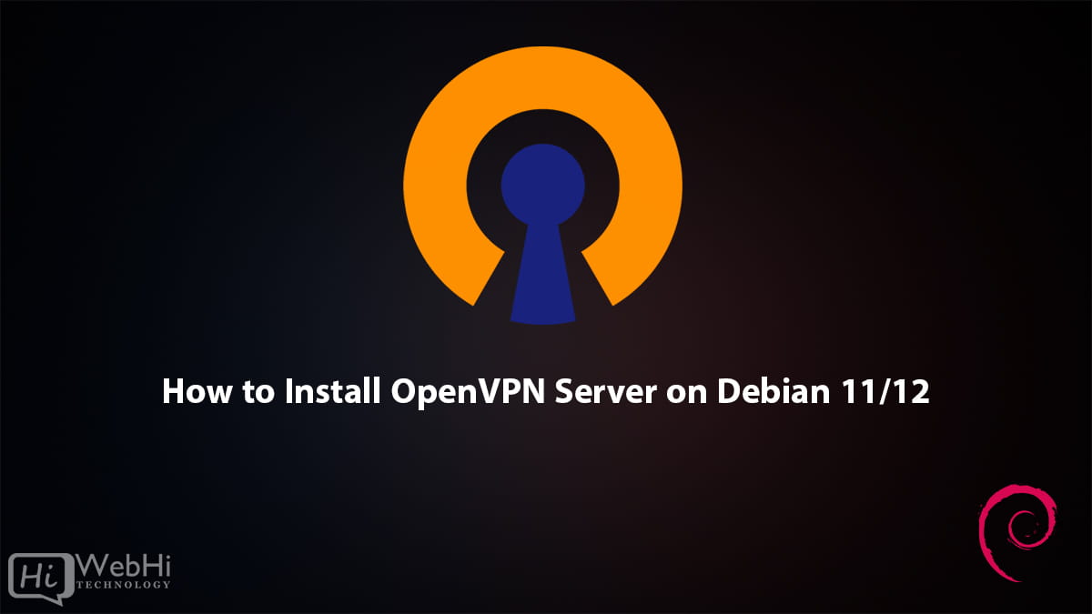 setup Open VPN Server on Debian 11 / 12